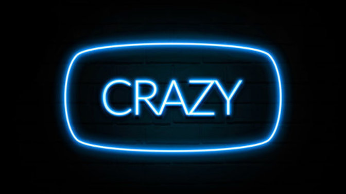 Should I care that many people call me crazy?