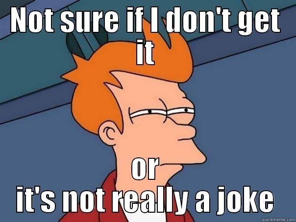 What/who failed to make you laugh?