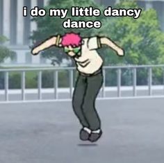If you were held at gunpoint and told that if you didn’t impress them with your dance moves you would be killed, what dance moves would you bust out?