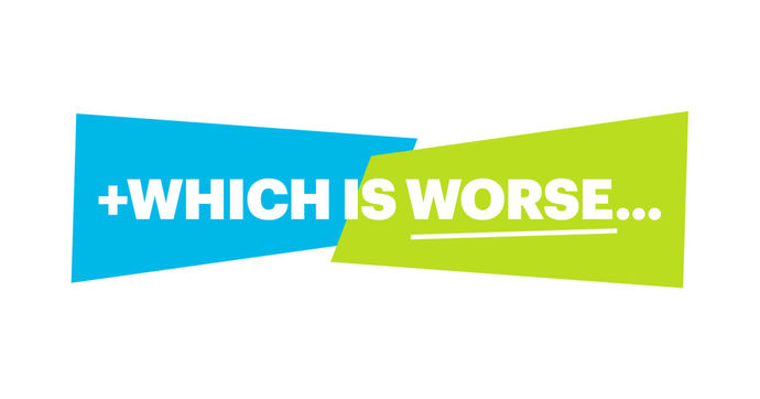 What do you think is worse when dating: someone only into you for sex or someone only into you for your money?