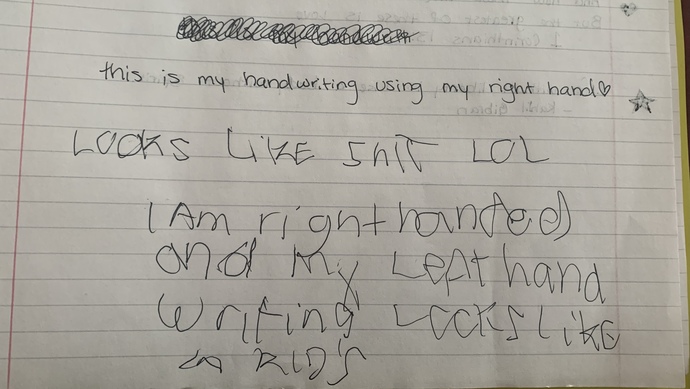 How is your handwriting with your non-dominant hand?