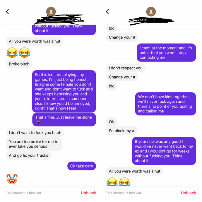 Do you think he’s butt hurt I don’t want to fuck him or be bothered with him?