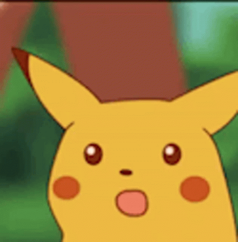 Have you ever had a Surprise Pikachu moment (read details)?