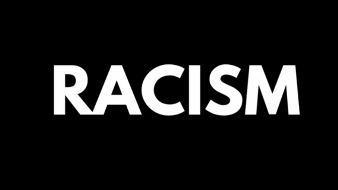 Have you any experience with racism?