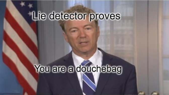 Should Rand Paul have a douche bag detector test?