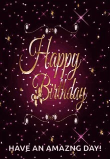 Today is my birthday. How you wish me today?