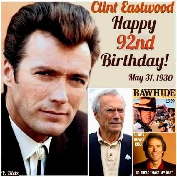 Did you wish Clint Eastwood a Happy Birthday?
