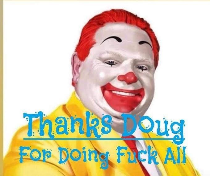 What do you think about Doug Ford 🇨🇦🇨🇦🇨🇦🇨🇦 ?