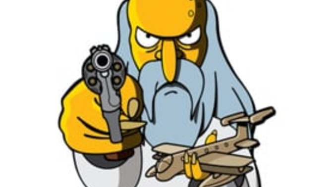 If Mr Burns held a gun to YOUR head and told you to hop in his toy airplane what would you do?