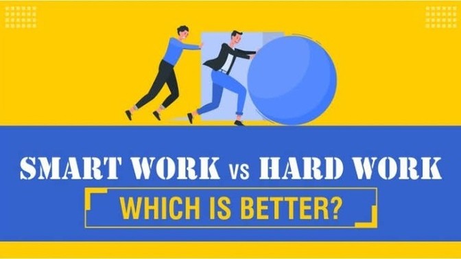 Hard Work Vs Smart Work: which is better?