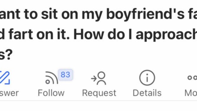 Would you let your partner fart on you if they wanted to?