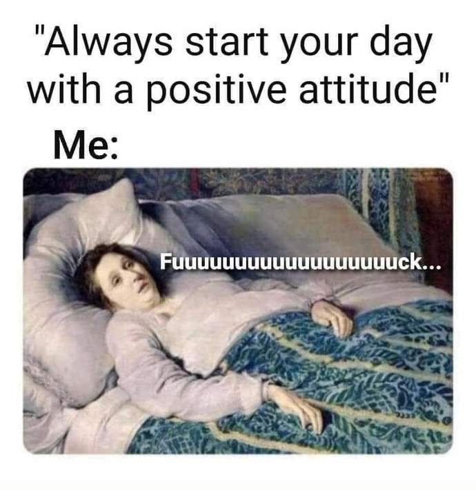 Do you feel good when you just wake up?
