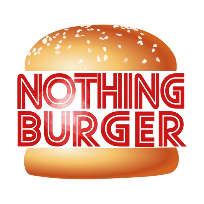Have you ever had a nothing burger before?