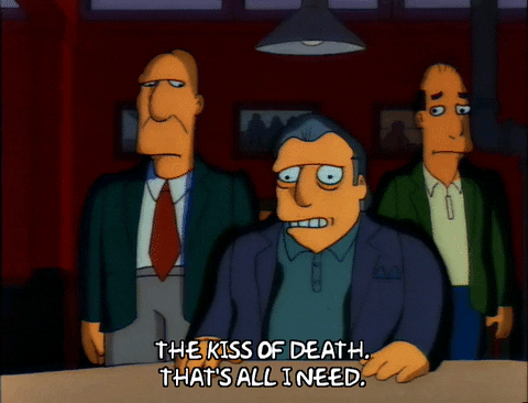How would you feel if the Godfather gave you the kiss of death?