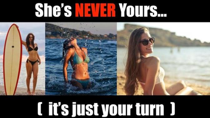 Do you agree with the phrase "she is not yours. It is just your turn"?