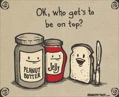 Peanut Butter and Jelly Sandwich... which is on top?