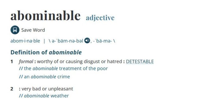 Have you ever acted 'abominably' before?