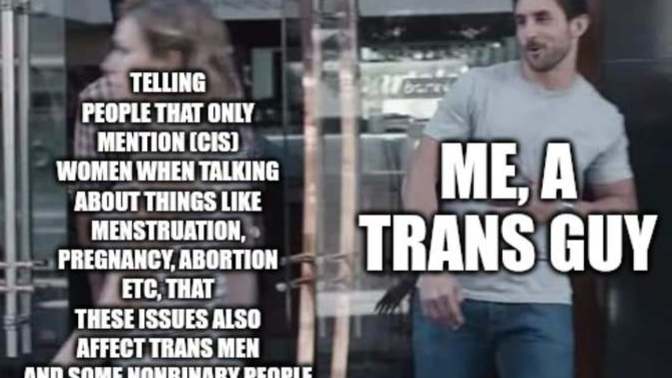 Racist Transphobic Supreme court oberturning Roe vs Wade stops Trans-women from getting abortions. Thoughts?
