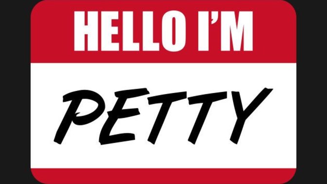 How petty are you?