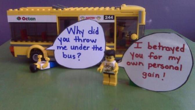 How would you react if you were actually thrown under the bus?