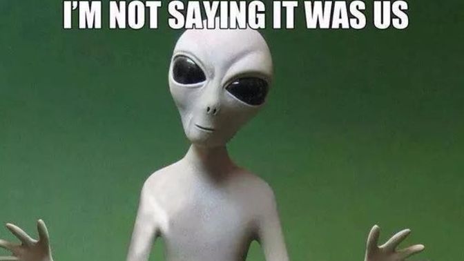If your SO was 100% convinced with no changing their mind they were abducted by Alien's, would you believe them?