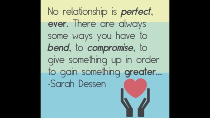 What are your thoughts on compromises or sacrifices within relationships?