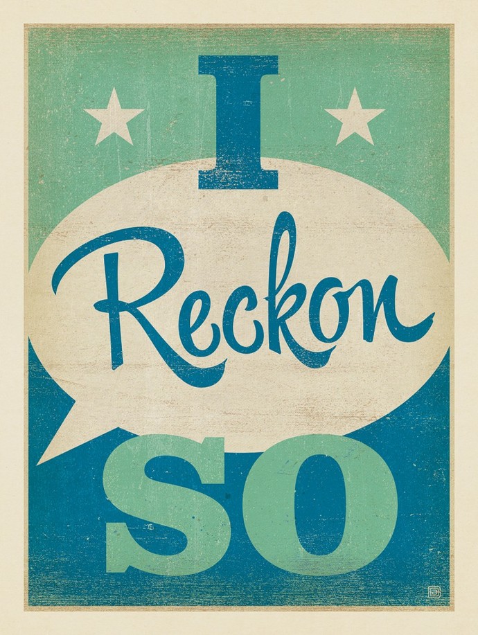 When It Comes To OLD SAYINGS What Is Your Favorite Saying?