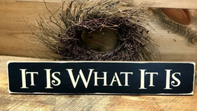 When It Comes To OLD SAYINGS What Is Your Favorite Saying?