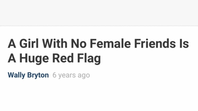 Do you think it is a red flag for a woman in a relationship to have predominantly male friends, a male best friend, or no female friends?