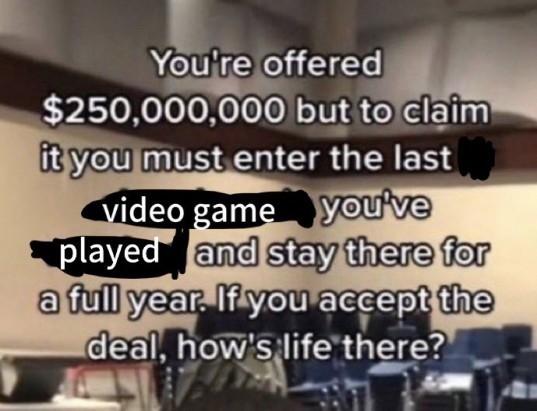 Where would you be?