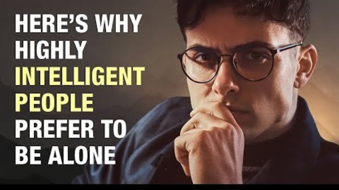 Are you a highly intelligent person that prefers to be alone?