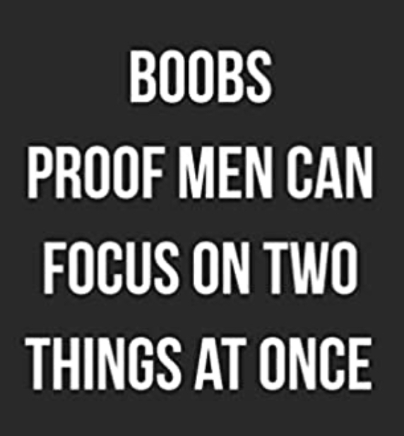 What is it with guys and boobs?