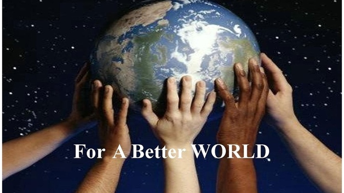 What are you doing to make the world a better place for all?