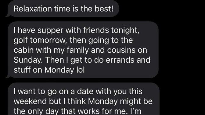 Did I respond appropriately to his text regarding a date?