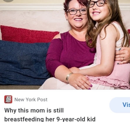 Why would this mother keep breast feeding her daughter for so long?
