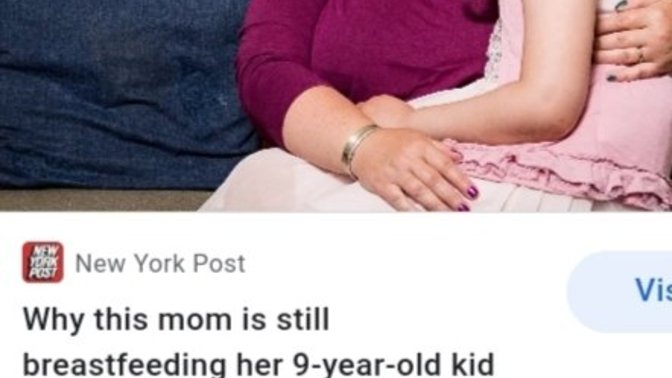 Why would this mother keep breast feeding her daughter for so long?