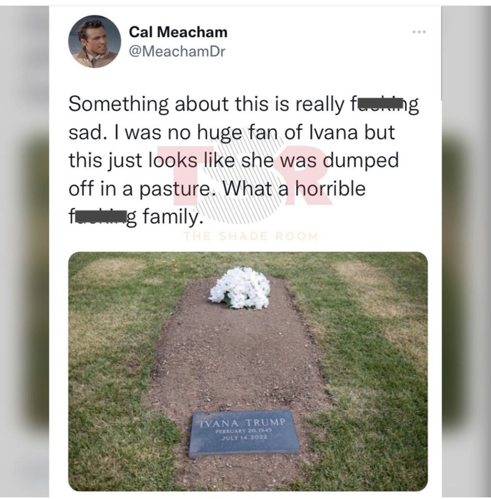 What do y’all think about Ivana trumps burial?