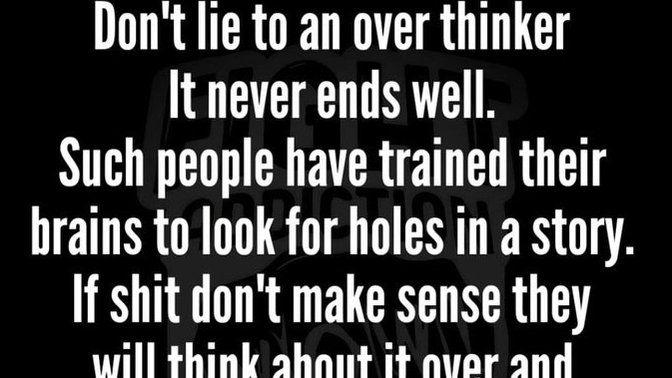 Are you an over-thinker? Or have dated one?