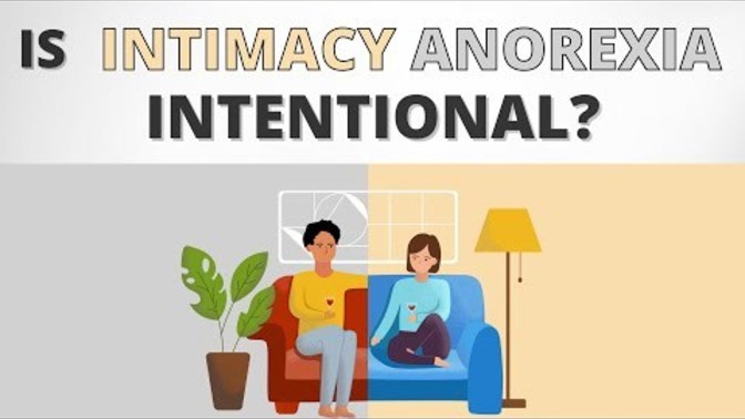 "Intimacy Anorexia": What do you think about the concept in this video?