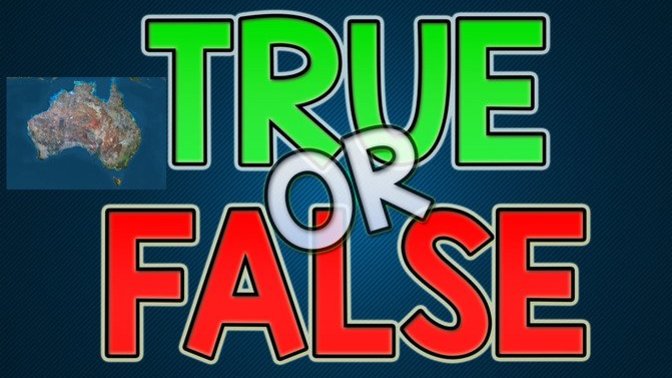 True or False - Australia?