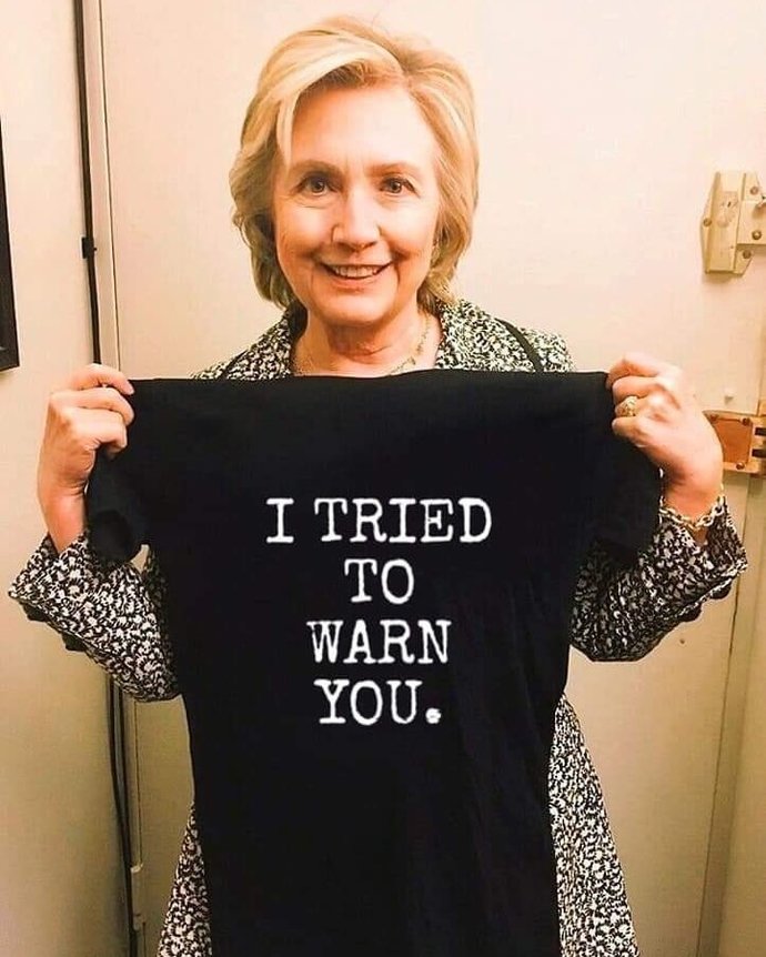 What exactly did Hillary warn us about?
