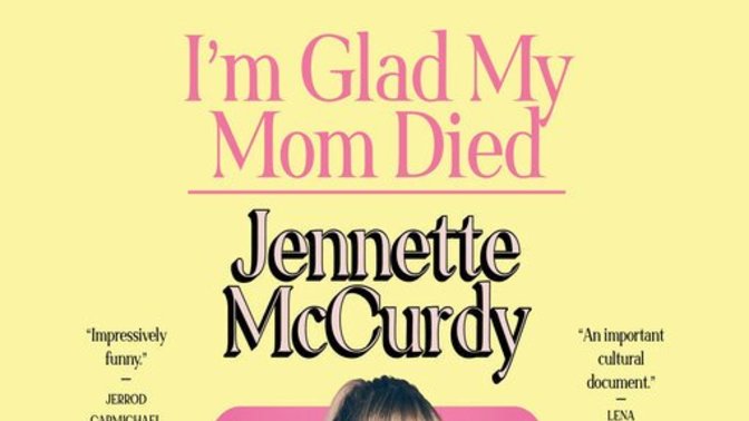 Has anyone read or Considered reading "I'm Glad my Mom Died" by: Jennette McCurdy?