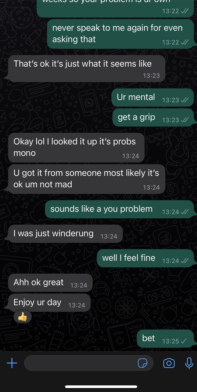 He’s accusing me of giving him mono. A day after a friendzoned him, now I’m blocked. Should I reach out?