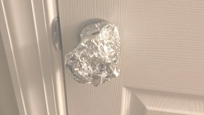 Why Put Foil On Door Knob When Alone?