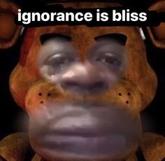 Is Ignorance bliss?