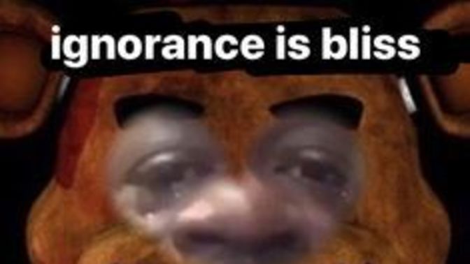 Is Ignorance bliss?