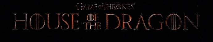 House of the Dragon? Yay or Nay?