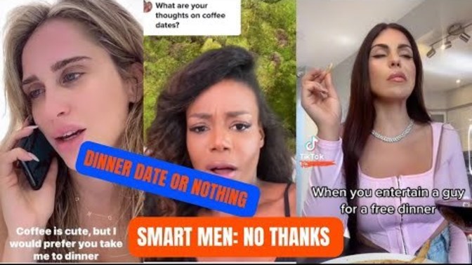 What would you do if a woman said a coffee date was not good enough to take her out and insist you take her to dinner (you're paying of course)?