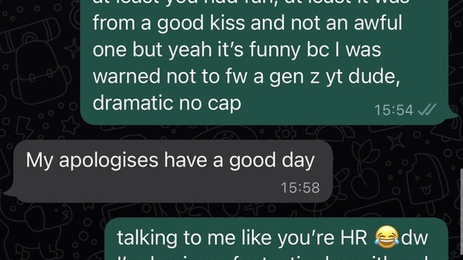 Would you be able to forgive a girl for speaking to you in this way or you’d be turned off (she’s the green)?