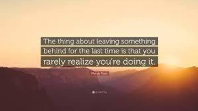 When Moving Out of your Place, What is Something you "Leave Behind?"?